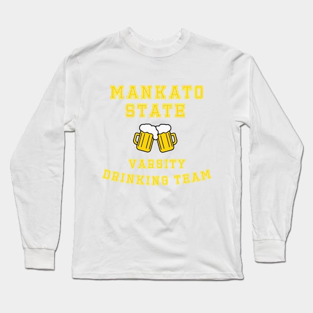 Mankato State Drinking Team Long Sleeve T-Shirt by Wicked Mofo